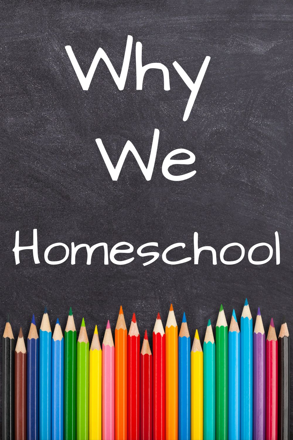 Why We Homeschool